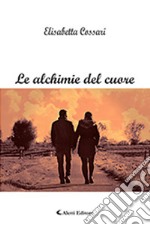 Le alchimie del cuore