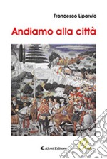 Andiamo alla città libro