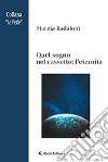 Quel sogno nel cassetto; l'eternità libro