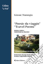 Poesie da viaggio. Ediz. italiana e inglese libro