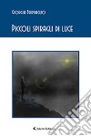 Piccoli spiragli di luce libro