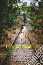 Le rette parallele libro