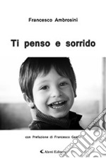 Ti penso e sorrido