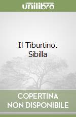 Il Tiburtino. Sibilla libro