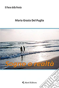 Sogno o realtà libro