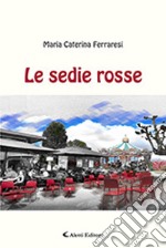 Le sedie rosse