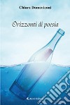 Orizzonti di poesia libro