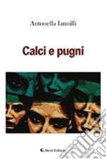 Calci e pugni libro