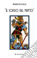 «Il soffio del matto» libro