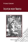 Doctor non Faustus libro
