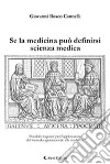 Se la medicina può definirsi scienza medica libro