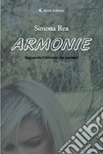 Armonie. Seguendo l'armonia dei pensieri libro