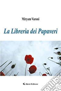 La libreria dei papaveri libro