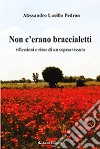 Non c'erano braccialetti libro