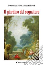 Il giardino del sognatore libro