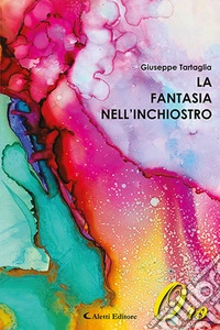 La fantasia nell'inchiostro libro
