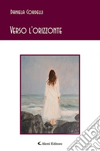 Verso l'orizzonte libro