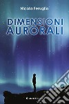 Dimensioni aurorali libro