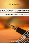 I racconti del bene libro