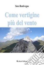 Come vertigine più del vento libro