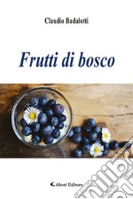 Frutti di bosco libro