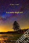 La notte degli ori libro