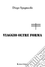 Viaggio oltre forma