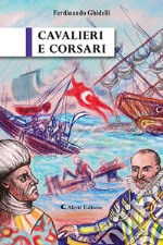 Cavalieri e corsari libro