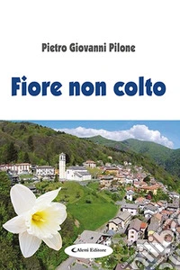 Fiore non colto libro