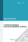 La finanza islamica e le sue prospettive in Africa libro