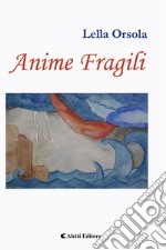 Anime fragili libro