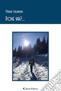 Dove vai?... libro