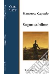 Sogno sublime libro