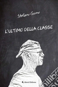 L'ultimo della classe
