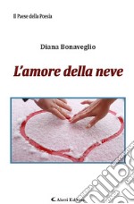 L'amore della neve libro