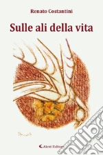 Sulle ali della vita