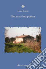 Era una casa povera libro