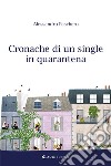 Cronache di un single in quarantena libro