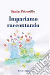 Impariamo raccontando libro