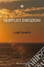 Semplici emozioni libro