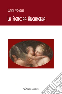 La signora Arcangela libro