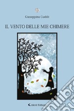 Il vento delle mie chimere libro