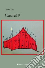 Cuore 19 libro