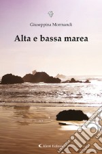 Alta e bassa marea libro