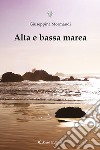 Alta e bassa marea libro