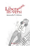 Libera-mente in-versi libro