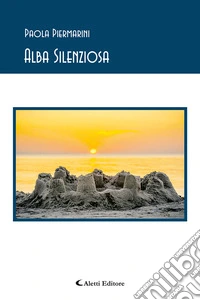 Alba silenziosa libro