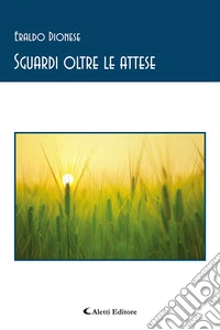 Sguardi oltre le attese libro