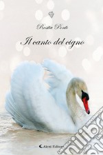 Il canto del cigno libro