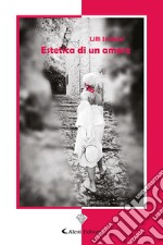 Estetica di un amore libro